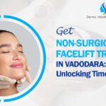 Non-Surgical Facelift Treatment in Vadodara